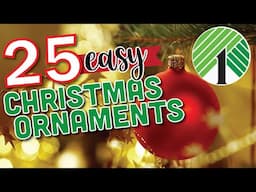 25 (HIGH END) Christmas Ornaments | Easy Dollar Tree DIY Crafts