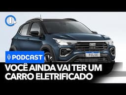 Motor1.com Podcast: Você terá um carro eletrificado!