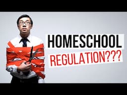 This is What Homeschool REGULATION Does | Will It Affect You?