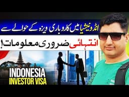 Indonesia Investor Visa Kitas Latest Information for Pakistani!