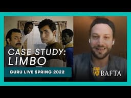 How writer/director Ben Sharrock took Limbo from idea to big screen release | BAFTA Guru Live