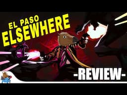 🦇 El Paso, Elsewhere 🔫 balas, vampiros y musicote  🐴 Review Equina 🐴