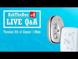 AskTheDoc #4 - Live Q&A with George (8th of August 2017) - ELECTRIC SHOWERS