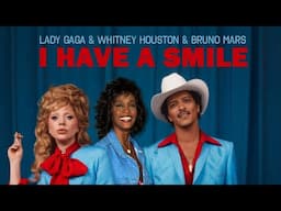 Lady Gaga, Whitney Houston, Bruno Mars - Die With A Smile x I Have Nothing (Mashup)