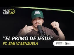 El primo de Jesús - Ft. Emi Valenzuela