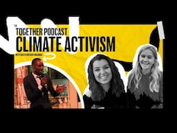 THE TOGETHER PODCAST - CLIMATE ACTIVISM | w/ Erasto Richard Magamba | WE ARE TEARFUND