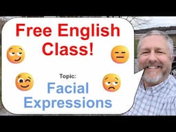 Let's Learn English! Topic: Facial Expressions 😉😒😑