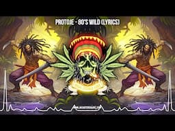 Protoje - 80's Wild 🇯🇲 (Lyric Video / New Reggae 2024 / Roots Reggae 2024 / Jamaican Reggae 2024)