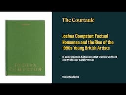 Joshua Compston: Factual Nonsense and the Rise of the 1990s Young British Artists