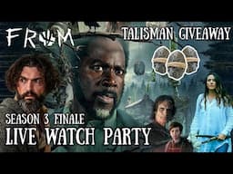 FROM Season 3 Finale Watch Party || FREE Talisman Giveaway