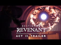 Destiny 2: Revenant | Act II Trailer [UK]