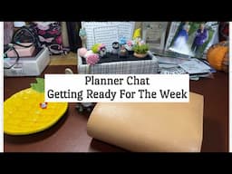 Sunday Chat | Prepping The Week Ahead