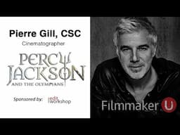 Dive into Filming "Percy Jackson and The Olympians" with Cinematographer Pierre Gill, CSC