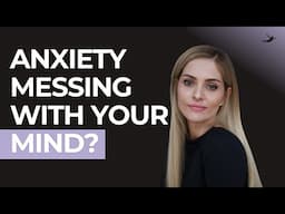 Mental Sensations of Anxiety Explained: Unraveling Disturbing Thoughts & Depersonalization and more