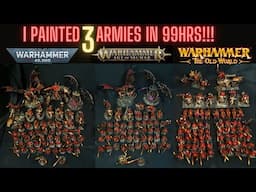 I painted 3 ENTIRE WARHAMMER ARMIES in 99 hours! Chaos Khorne Daemons!