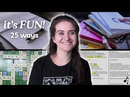 How To Make Language Learning FUN: 25 Ways!