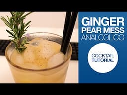 Ginger Pear Mess Cocktail Analcolico Tutorial | Drink Corner