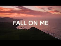 NEEDTOBREATHE - Fall On Me ft. Carly Pearce (Lyrics)