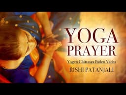 Yoga Prayer for Relaxation | yogen chittasaya paden vaachaa