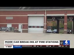 More car break-ins at fire stations