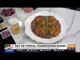 Not-so-typical Thanksgiving dishes for the holiday