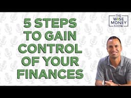 5 Steps to Gain Control of Your Finances