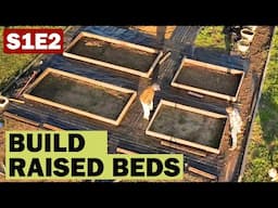 How to Build  Raised Bed Garden S1E2 | Garden with Jag