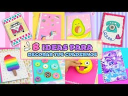 8 IDEAS para Decorar tus CUADERNOS - Libretas - PORTADAS Bonitas | Manualidades aPasos