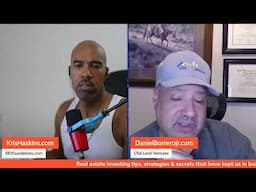 Real estate investing tips, secrets & strategies w/ Dan Borrero & Kris haskins