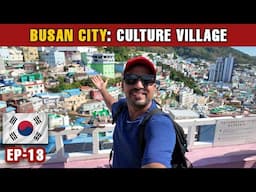 🇰🇷 FIRST IMPRESSION OF BUSAN | GAMCHEON CULTURE VILLAGE + NIGHT FOOD STREET [EP-13 KOREA SERIES]