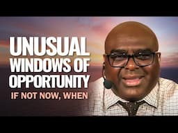 UNUSUAL Windows of OPPORTUNITY