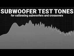 Bass Tones for Subwoofer and Crossover Calibration and Testing