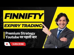 Finnifty Expiry Trading Strategy: Maximize Your Profits with this Powerful Technique