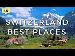 Best Places To Visit in Switzerland | 4K Travel Video