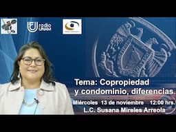 Copropiedad y condominio, diferencias | 13NOV24 | Consultorio Fiscal Radio