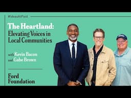 The Heartland: Elevating Voices in Local Communities with Kevin Bacon and Gabe Brown #IdeasAtFord