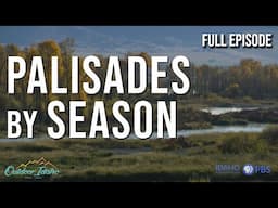 Palisades by Season l Outdoor Idaho