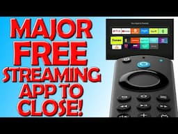 🔴 Major Free Firestick Streaming App To Close! 🔴