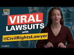 When Lawsuits Go Viral with @thecivilrightslawyer