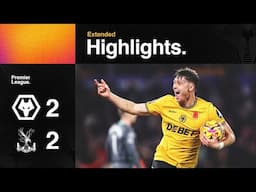 Strand Larsen and Gomes on scoresheet | Wolves 2-2 Crystal Palace | Extended Highlights