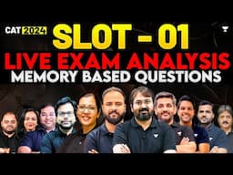 CAT 2024 Complete Slot - 01 Analysis with Memory Based Questions