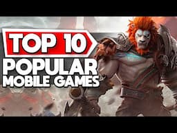 Top 10 Popular Mobile Games Worth Playing Android + iOS