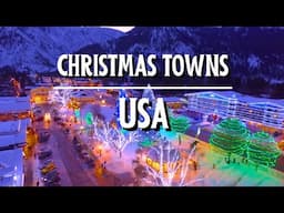 The 19 MOST MAGICAL Christmas Towns In The US In 2024