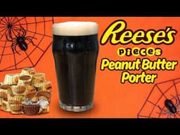 Brewing a Reece's Pieces PEANUT BUTTER Porter for Halloween!