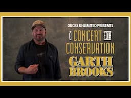 Ducks Unlimited Presents A Concert For Conservation with Garth Brooks