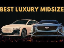 Top 10 Best Luxury Midsize Cars for 2025 (Watch Before Buying!)