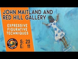 Figurative Expressive Techniques with John Maitland and Red Hill Gallery | Colour In Your Life