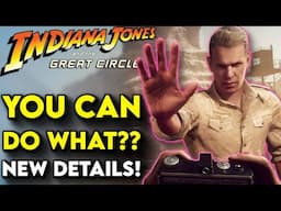 Indiana Jones - NEW Gameplay Reveals COOL Details For Indiana Jones And The Great Circle!