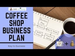 How to Write a Coffee Shop Business Plan [Key to Success] #1