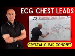 ECG Chest Leads | ECG - EKG | Cardiology